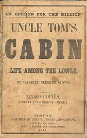 http://i211.photobucket.com/albums/bb146/bobthenerve/Literary/Uncle_Toms_Cabin_1853_Paperback_edi.jpg